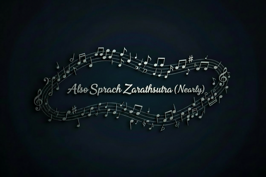 Also Sprach Zarathustra (Nearly)